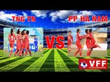 PP Hà Nam VS TNG Thái Nguyên - Bóng đá nữ VĐQG 2016 | FULL