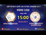 FULL | HPN PHÚ NHUẬN (0-2) SANEST TOURIST KHÁNH HÒA | VÒNG LOẠI GIẢI VÔ ĐỊCH FUTSAL QUỐC GIA 2017