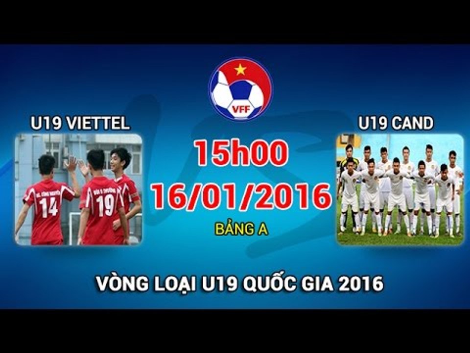 U19 Viettel vs U19 CAND - U19 Quốc gia 2016 | FULL