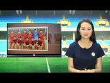 VFF NEWS SỐ 118 | Việt Nam là hạt giống số 1 Đông Nam Á tại AFF Cup 2018 cùng với Thái Lan