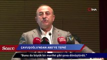 Çavuşoğlu'ndan ABD'ye tepki