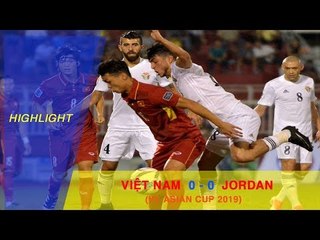 VIỆT NAM - JORDAN | CHIA ĐIỂM ĐẦY TIẾC NUỐI