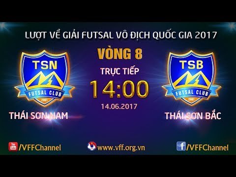 FULL | THÁI SƠN NAM (2-4) THÁI SƠN BẮC | VÒNG 4 - LƯỢT VỀ FUTSAL VĐQG HD BANK CUP 2017