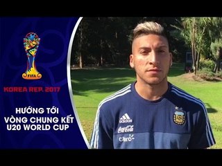 ĐT U20 ARGENTINA GỬI LỜI CHÀO TỚI NHM VIỆT NAM TRƯỚC NGÀY LÊN ĐƯỜNG