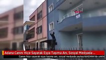 Adana Canını Hiçe Sayarak Eşya Taşıma Anı, Sosyal Medyada Paylaşıldı