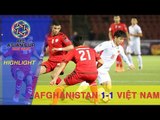 HIGHLIGHT | VIỆT NAM CHIA ĐIỂM VỚI AFGHANISTAN TẠI LƯỢT TRẬN ĐẦU TIÊN VÒNG LOẠI ASIAN CUP 2019