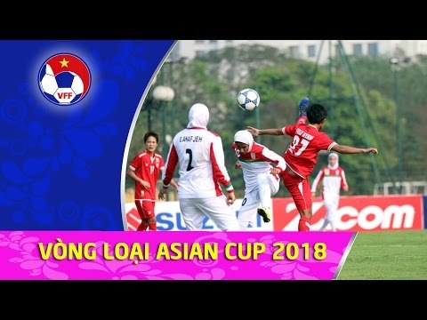 KHAI MẠC BẢNG D VÒNG LOẠI ASIAN CUP 2018 l MYANMAR THẮNG DỄ TRẬN ĐẦU