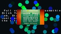 Full version  Rich20something: Ditch Your Average Job, Start an Epic Business, and Score the Life
