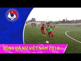 ĐT nữ Việt Nam có buổi tập đầu tiên chuẩn bị cho VCK Asian Cup nữ 2019