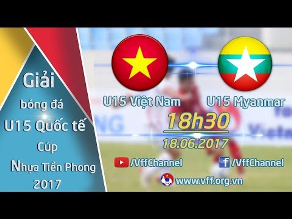 FULL | U15 VIỆT NAM ( 0-0 ) U15 MYANMAR | GIẢI...