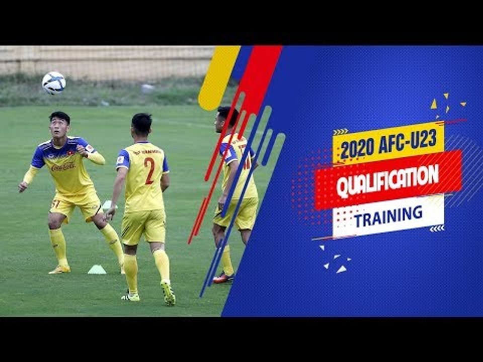 ĐT U23 Việt Nam chính thức khởi động chiến dịch Vòng loại U23 châu Á 2020 | VFF Channel