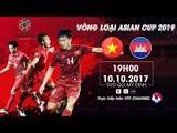 Full | Việt Nam vs Campuchia | Vòng loại bảng C | ASIAN Cup 2019