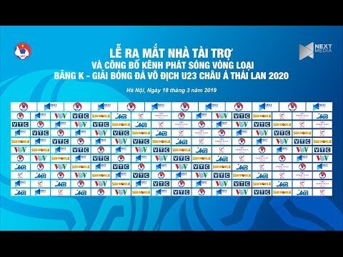 LỄ RA MẮT NHÀ TÀI TRỢ & CÔNG BỐ KÊNH PHÁT SÓNG. BẢNG K - GIẢI BÓNG ĐÁ VÔ ĐỊCH U23 | VFF Channel