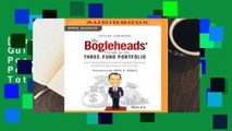 [Read] The Bogleheads' Guide to the Three-Fund Portfolio: How a Simple Portfolio of Three Total