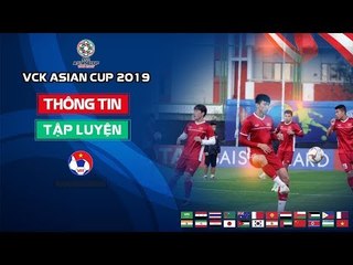 Văn Toàn háo hức chờ đợi trận ra quân gặp Iraq tại VCK Asian Cup 2019 | VFF Channel