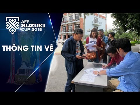 VFF trả vé online hai trận sân nhà đầu tiên của ĐTVN tại AFF Suzuki Cup 2018 | VFF Channel