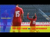 Highlight |  Quang Hải lập lập cú đúp siêu phẩm,  U23 Việt Nam thắng trận đầu tiên tại M-150 Cup