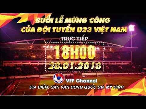 FULL | Lễ mừng công của đội tuyển U23 Việt Nam sau khi tham dự VCK U23 châu Á trở về