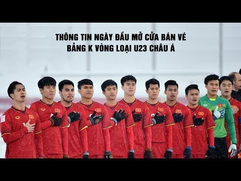 7000 vé khớp lệnh ngay trong ngày đầu tiên mở cửa bán vé bảng K vòng loại U23 Châu Á | VFF Channel