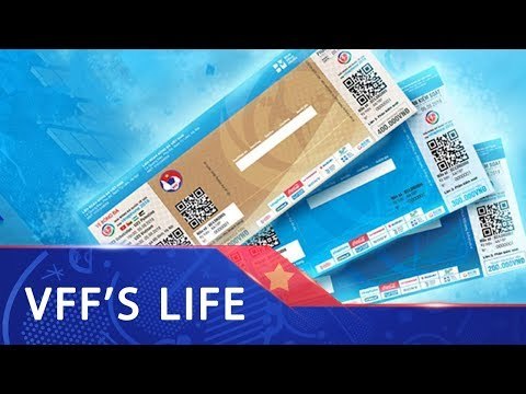 Cúp Tứ hùng U23 sẽ sử dụng loại vé hiện đại và bảo mật cao nhất Việt Nam | VFF Channel