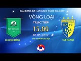 FULL | CLB PHÙ ĐỔNG (0-2) CLB HÀ NỘI B | GIẢI BÓNG ĐÁ HẠNG NHÌ QUỐC GIA 2017