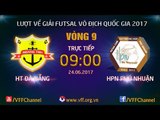 FULL | HT ĐÀ NẴNG (2-4) HPN PHÚ NHUẬN | VÒNG 9 - LƯỢT VỀ FUTSAL VĐQG HD BANK CUP 2017