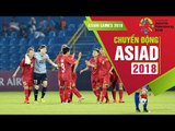 Thắng Thái Lan, ĐT nữ Việt Nam vào Tứ kết ASIAD đầy thuyết phục | VFF Channel