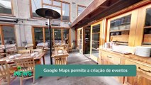 Google Maps permite a criação de eventos