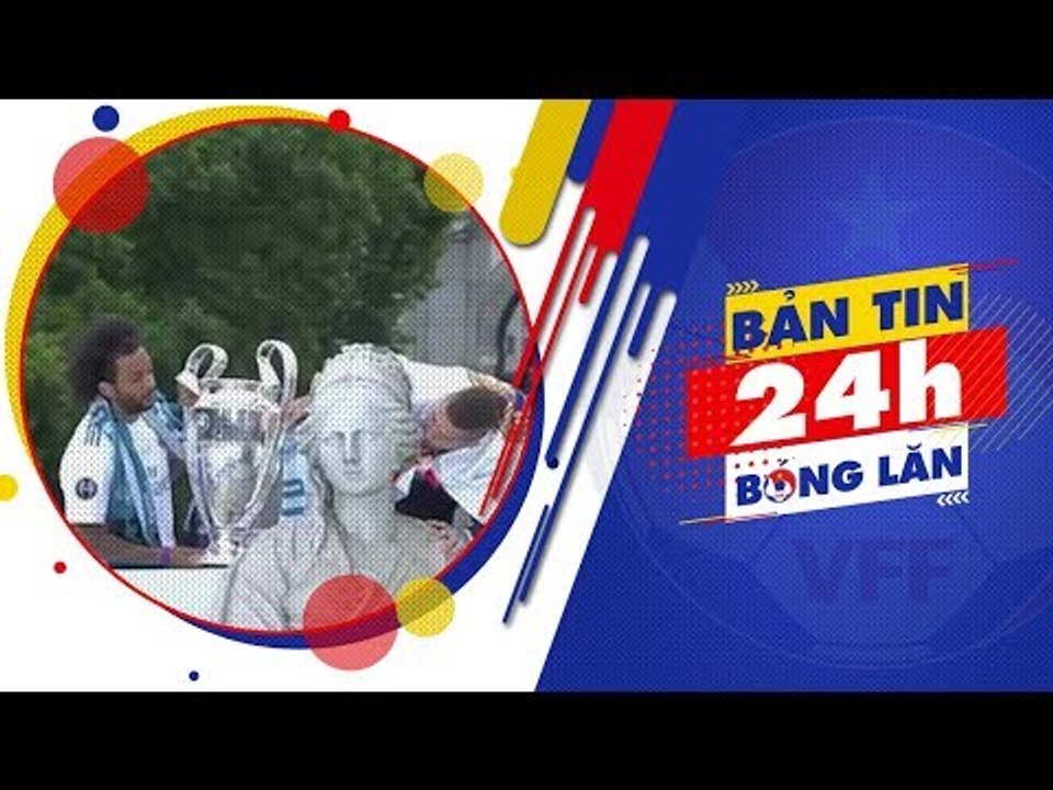 24H BÓNG LĂN SỐ 36 | Real Madrid mừng công chức VĐ Champions League lần thứ 13 | VFF Channel