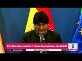Evo Morales confirma que vendrá a toma de posesión de López Obrador | Noticias con Yuriria