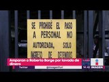 Amparan a Roberto Borge por lavado de dinero | Noticias con Yuriria