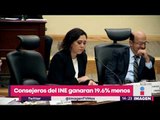 Consejeros del INE ganarán 500 mil pesos menos | Noticias con Yuriria