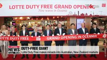 Lotte Duty Free makes inroads into Australian, New Zealand markets
