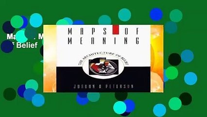 Maps of Meaning: The Architecture of Belief