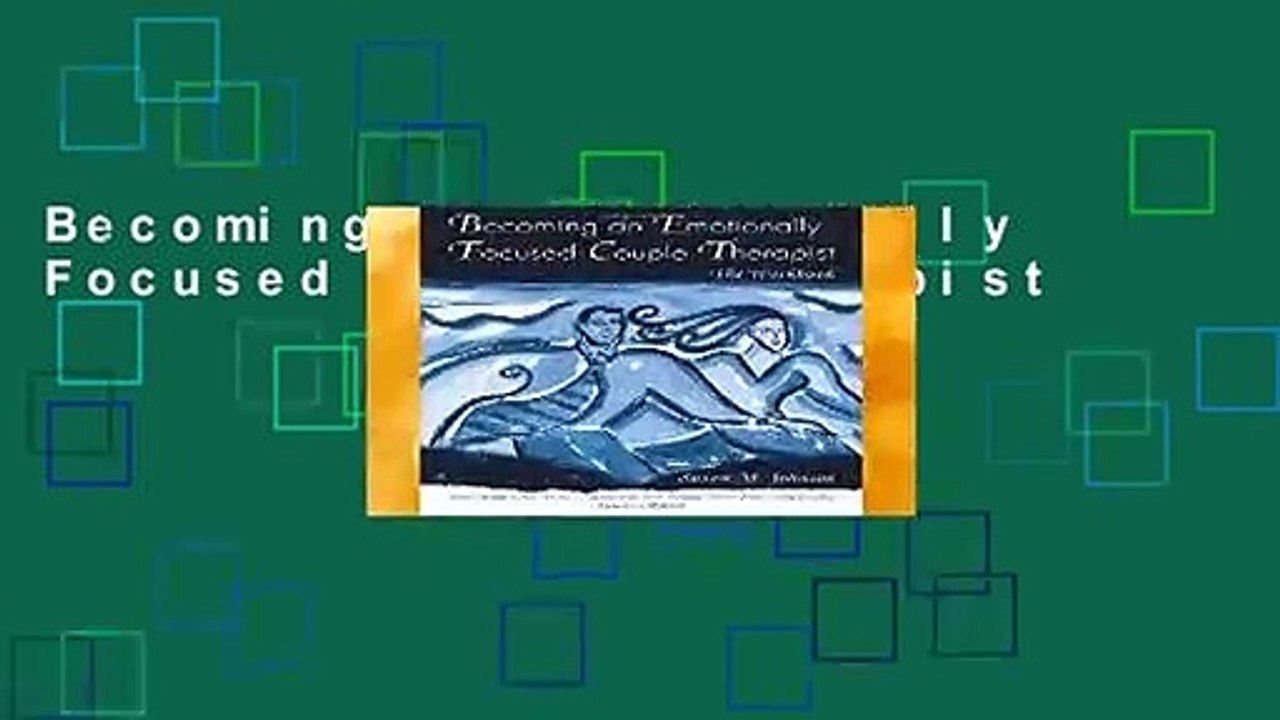 Becoming an Emotionally Focused Couple Therapist