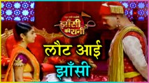 Manu COMES BACK To Jhansi | Jhansi Ki Rani