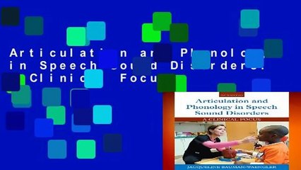 Articulation and Phonology in Speech Sound Disorders: A Clinical Focus