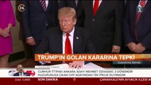 Trump'ın Golan kararına tepki