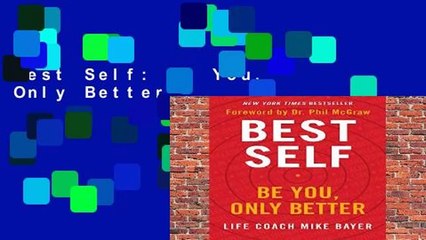 Best Self: Be You, Only Better