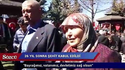 26 yıl sonra şehit kabul edildi