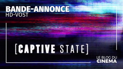 CAPTIVE STATE : bande-annonce [HD-VOST]