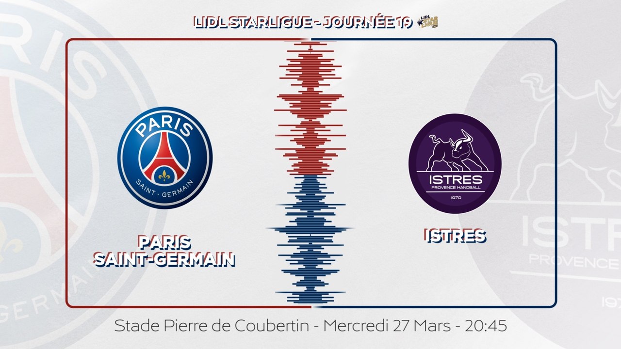 PSG Handball - Istres : la bande-annonce