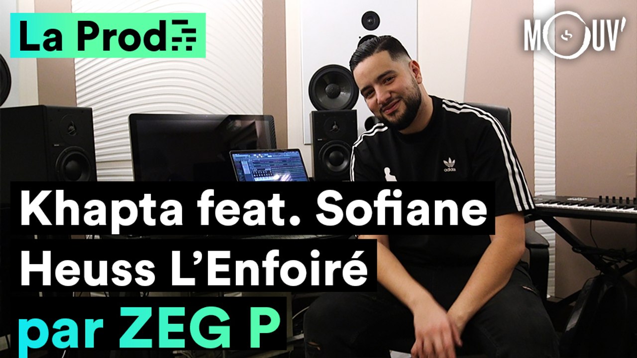 Heuss L'Enfoiré feat. Sofiane - "Khapta" : comment Zeg P a créé le hit