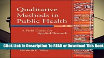 Online Qualitative Methods in Public Health: A Field Guide for Applied Research  For Kindle