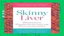 About For Books  Skinny Liver: A Proven Program to Prevent and Reverse the New Silent Epidemic -