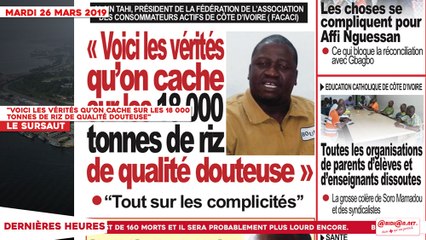 Le Titrologue du 26 Mars 2019 : Voici les vérités qu’on cache sur les 18 000 tonnes de riz de qualité douteuse