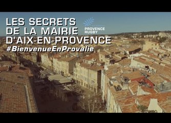 Bienvenue en PrOvalie : les secrets de la mairie d'Aix-en-Provence