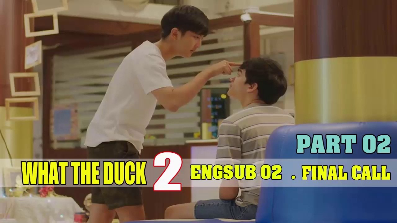 [Engsub BL] WhatThe DuckSeries FinalCall Ep.2-2