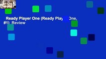 Ready Player One (Ready Player One,  1)  Review