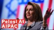 Nancy Pelosi Reaffirms Democrats' Support For Israel At AIPAC